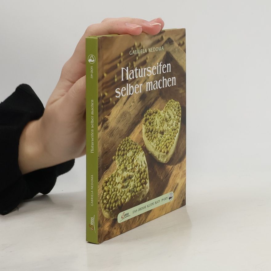 Gabriela Nedoma Naturseifen selber machen