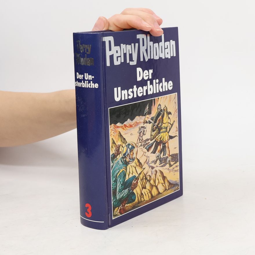 Perry Rhodan Der Unsterbliche