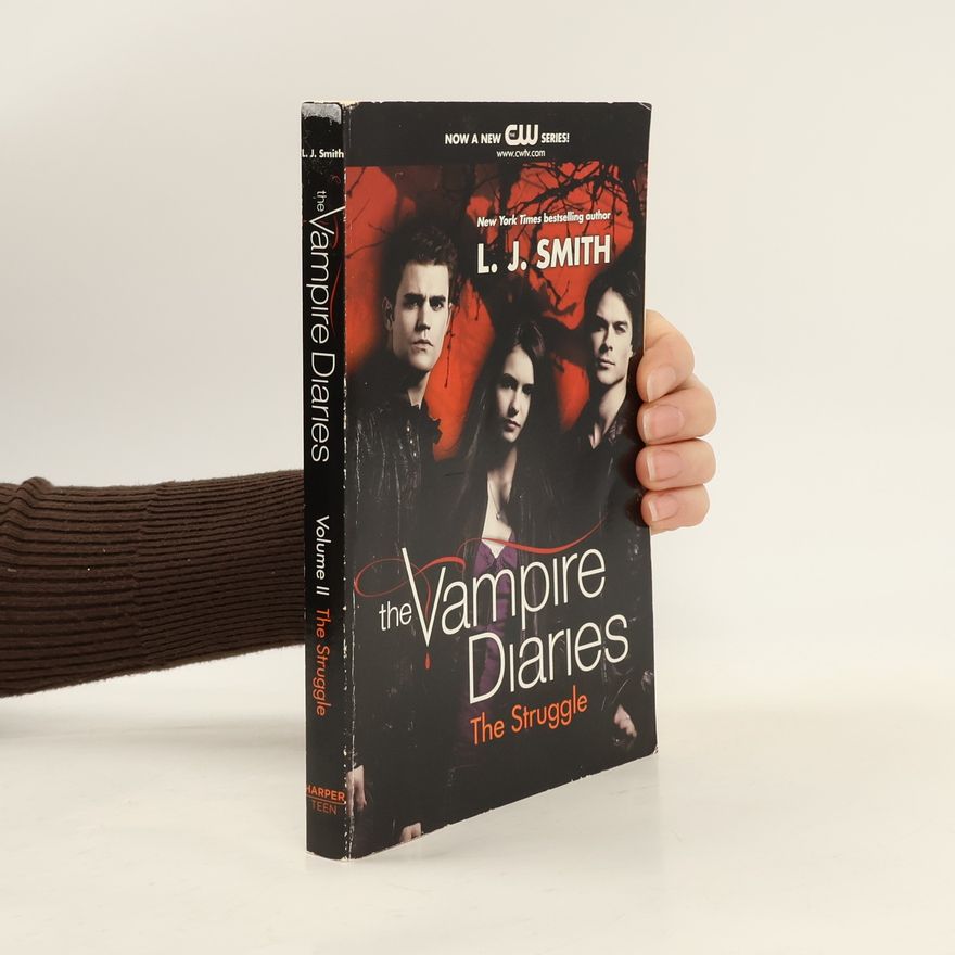 L. J. Smithová  The Vampire Diaries: The Struggle