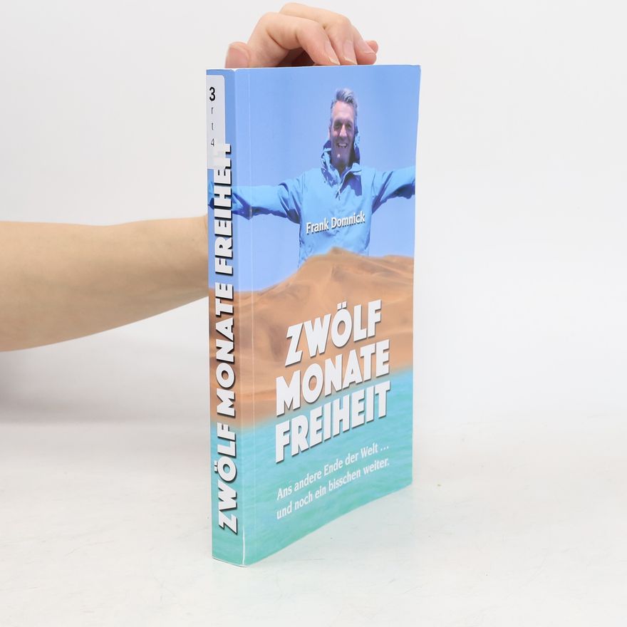 Frank Domnick Zwölf Monate Freiheit