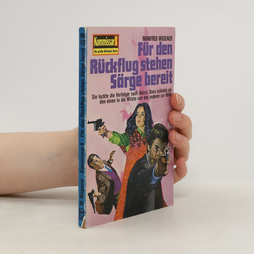 Manfred Wegener Für den Rückflug stehen Särge bereit