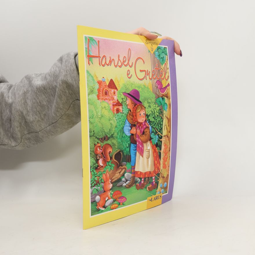 Kolektiv autorů Colectia Simpatia: Hansel e Gretel