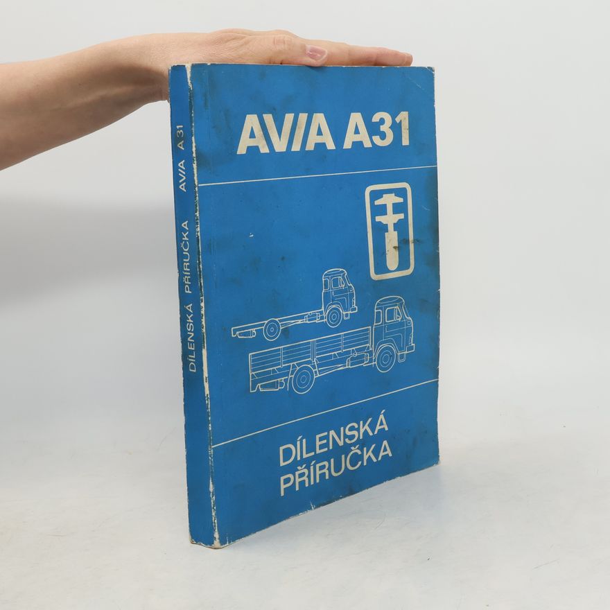 Autorenkollektiv Avia A31. Dílenská příručka