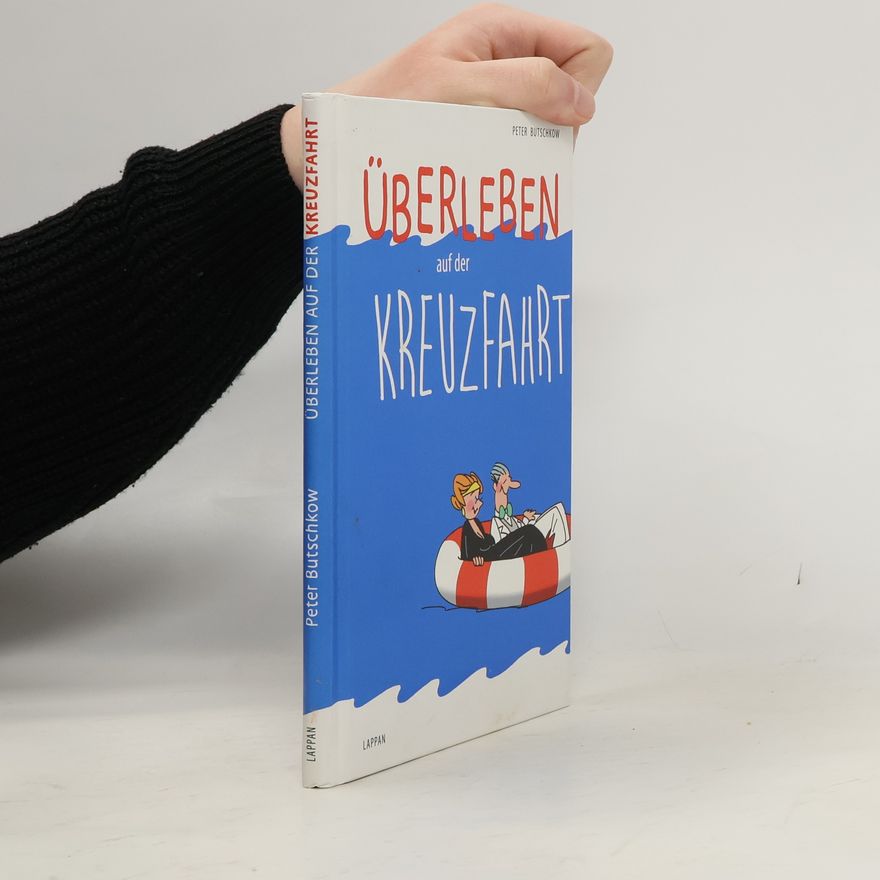 Peter Butschkow Überleben auf der Kreuzfahrt