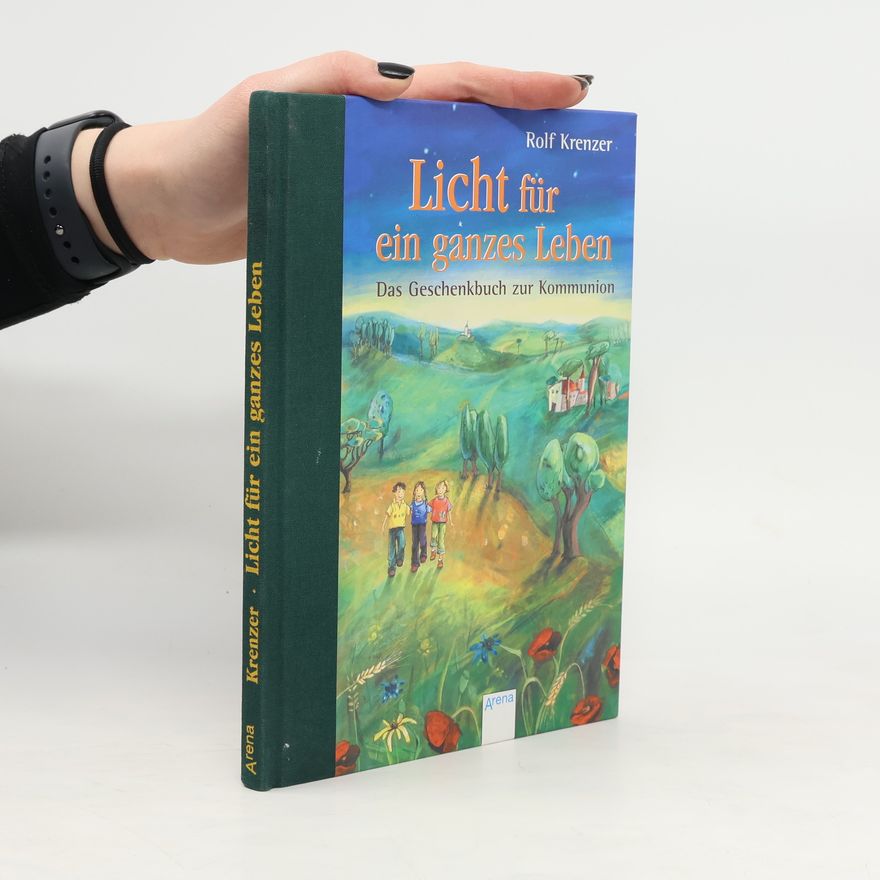 Rolf Krenzer Licht für ein ganzes Leben