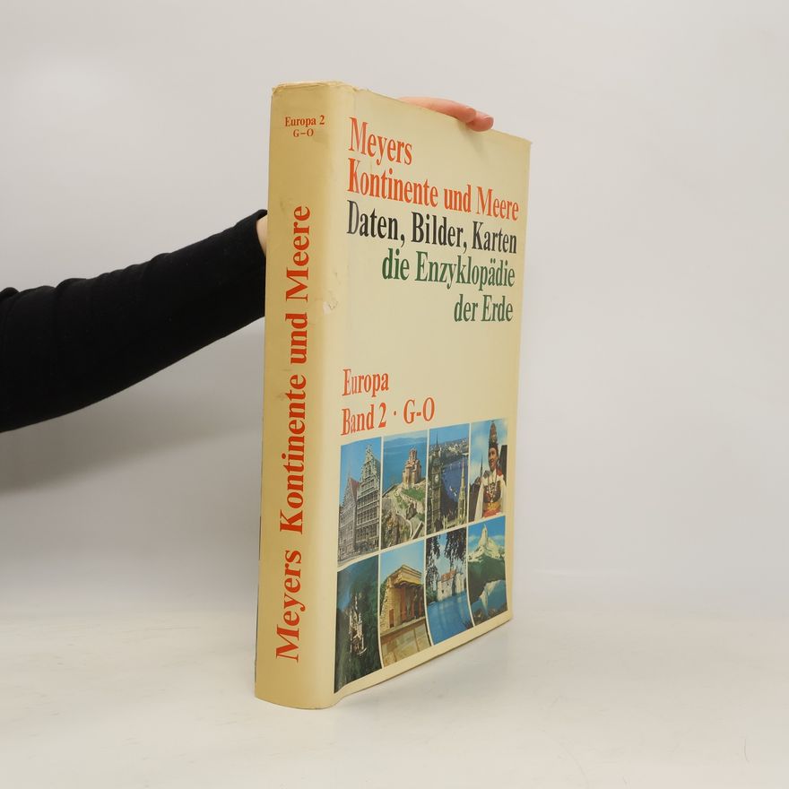 Collectif d'auteurs Meyers Kontinente und Meere. Europa Band 2. G-O