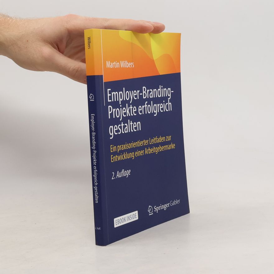 Martin Wilbers Employer-Branding-Projekte erfolgreich gestalten