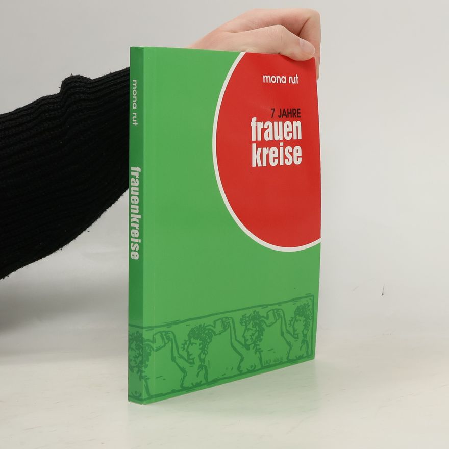 Perta Zizenbacher 7 Jahre Frauenkreise