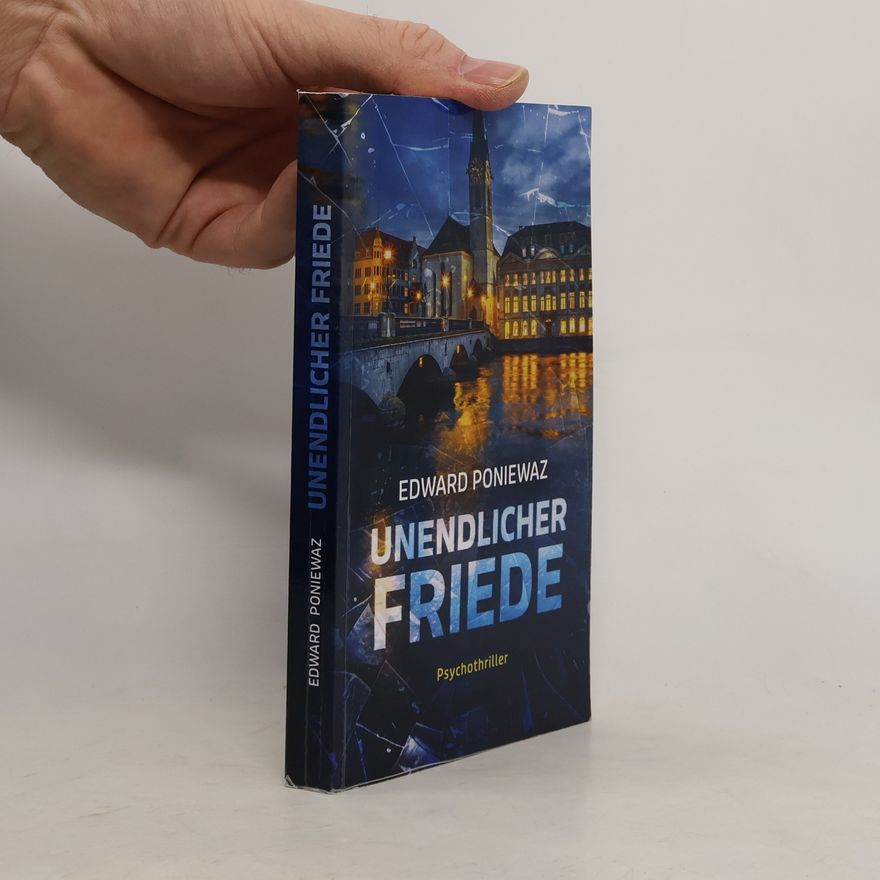 Edward Poniewaz Unendlicher Friede