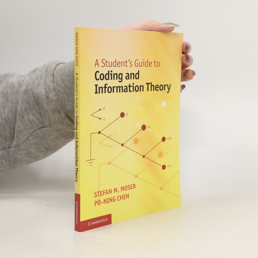 Po-Ning Chen A Student's Guide to Coding and Information Theory
