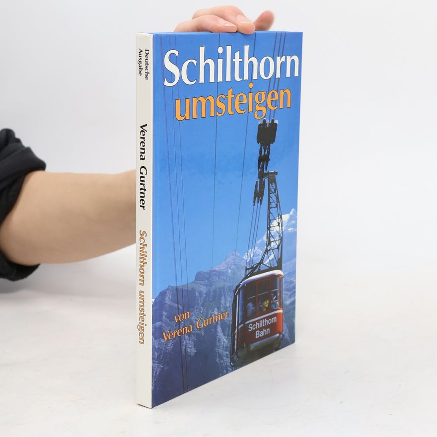 Verena Gurtner Schilthorn umsteigen