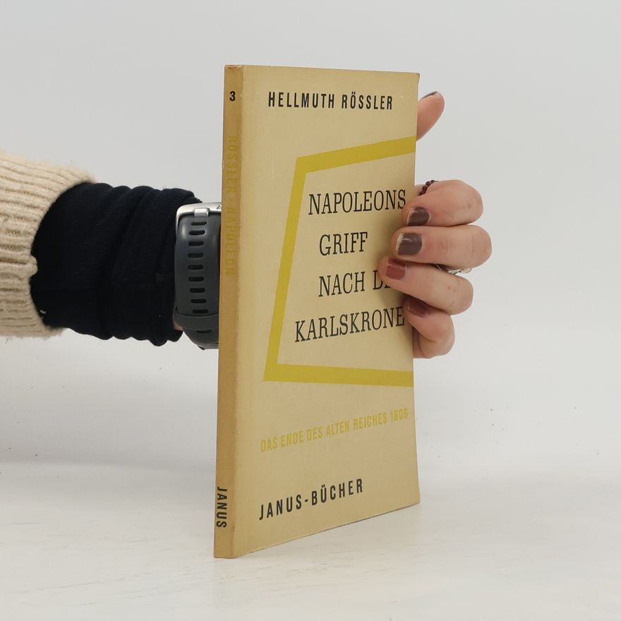 Hellmuth Rössler  Napoleons Griff nach der Karlskrone