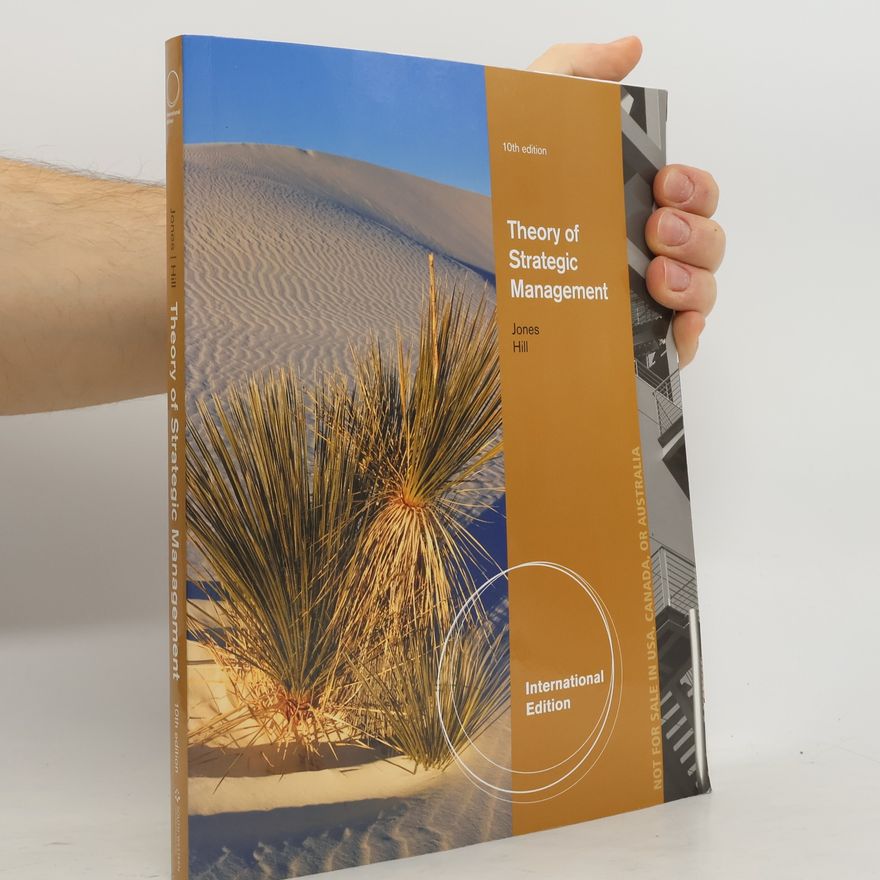 Gareth R. Jones Theory of Strategic Management - International Edition - 10th Edition