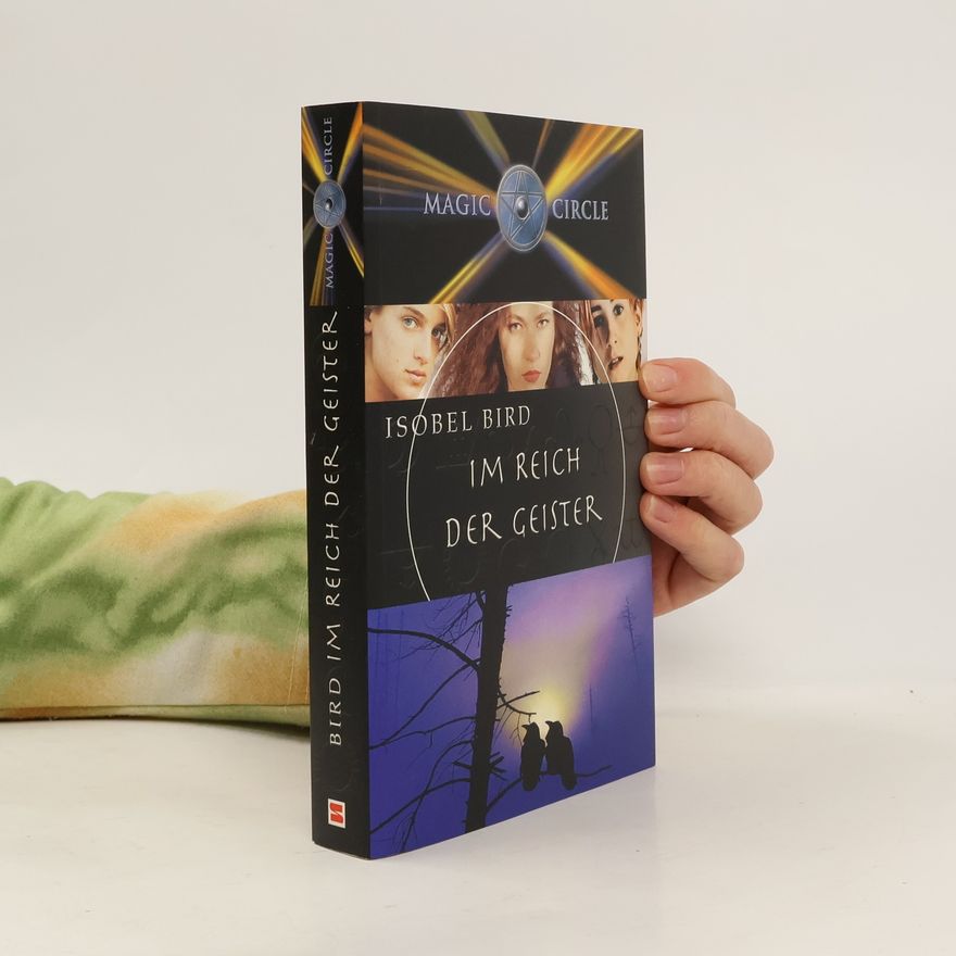 Isobel Bird Im Reich der Geister. Magic Circle