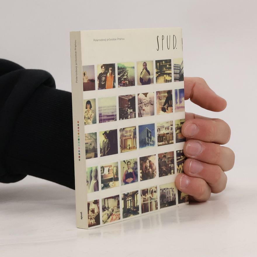 Michal Čáp Spud. Polaroidový průvodce Prahou