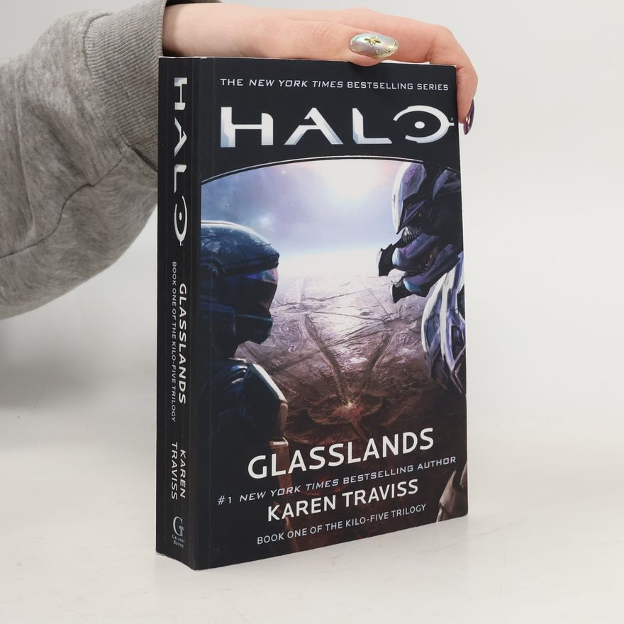 Karen Traviss Halo: Glasslands: Book One of the Kilo-Five Trilogy