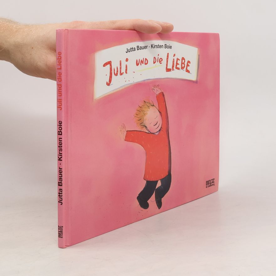 Jutta Bauer Juli und die Liebe