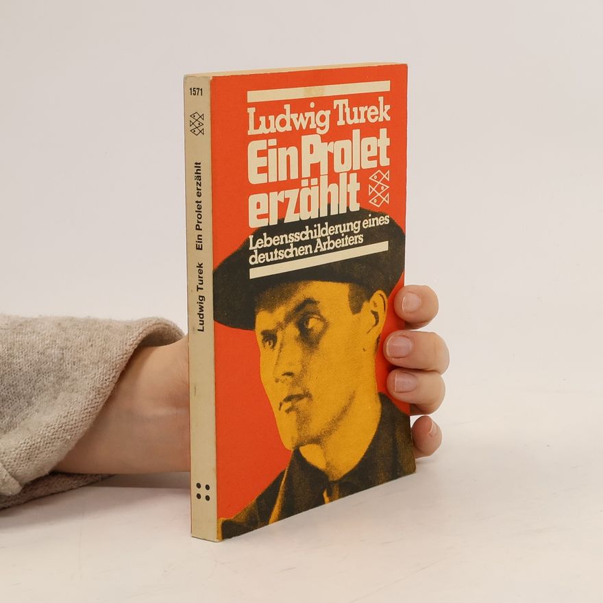 Ludwig Turek Ein Prolet erzählt