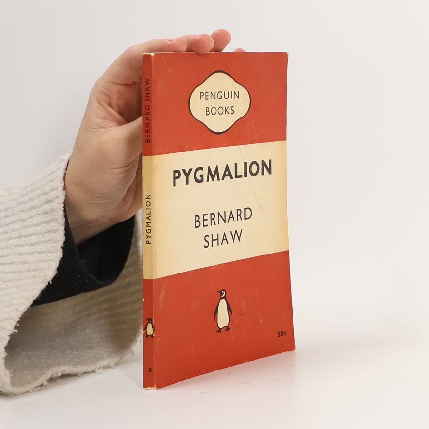 George Bernard Shaw Pygmalion