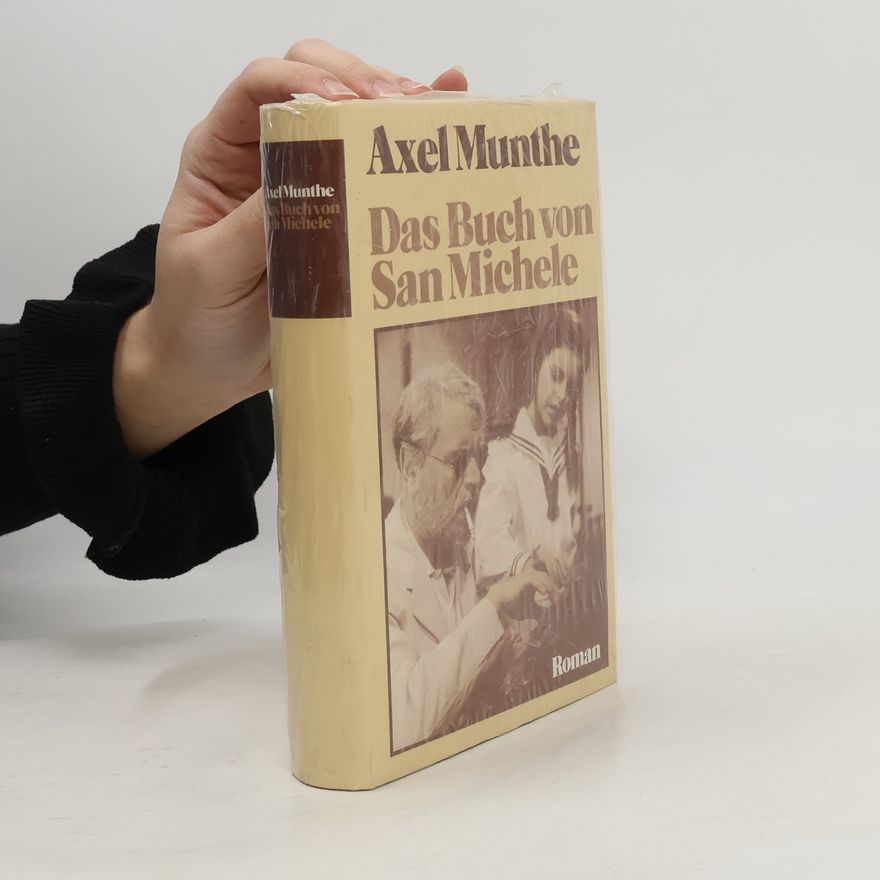 Axel Martin Fredrik Munthe Das Buch von San Michele