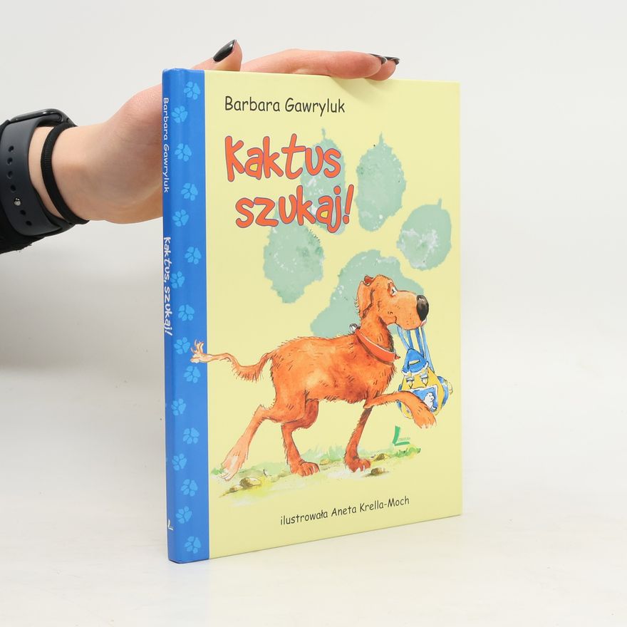 Barbara Gawryluk Kaktus, szukaj!