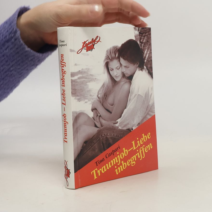 Tina Caspari Traumjob, Liebe inbegriffen