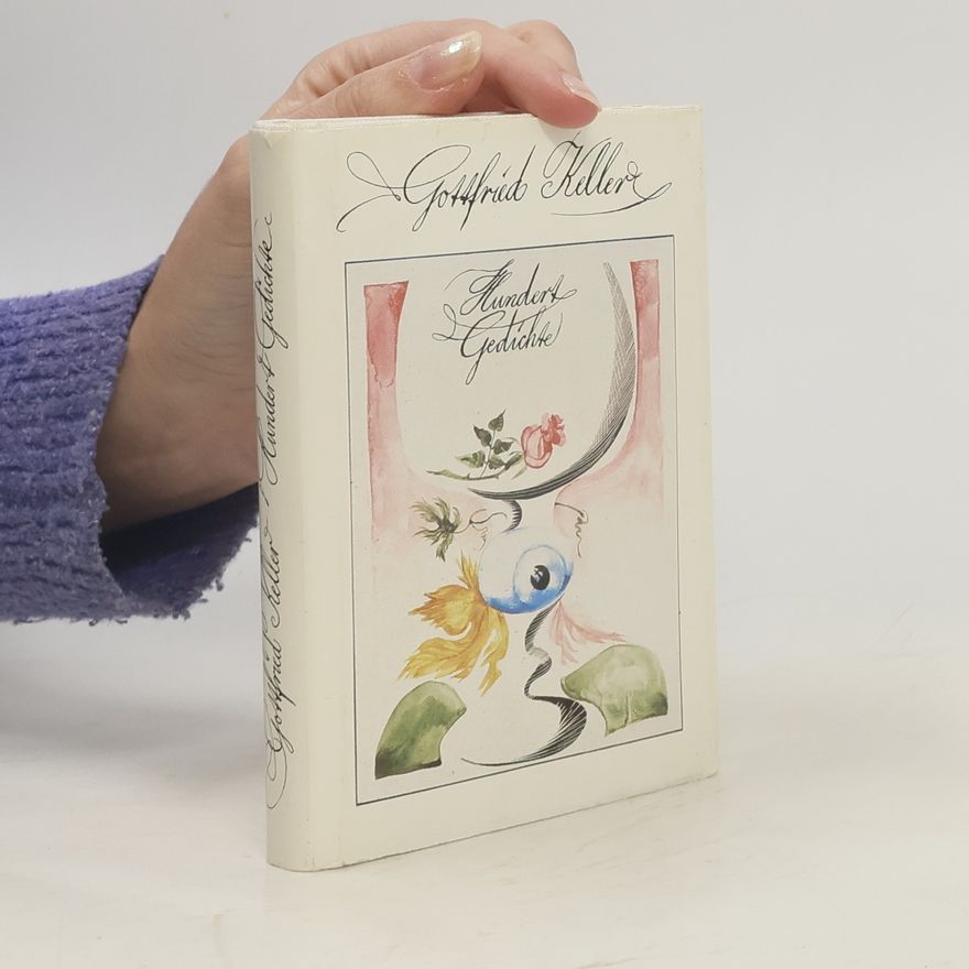 Gottfried Keller Hundert Gedichte