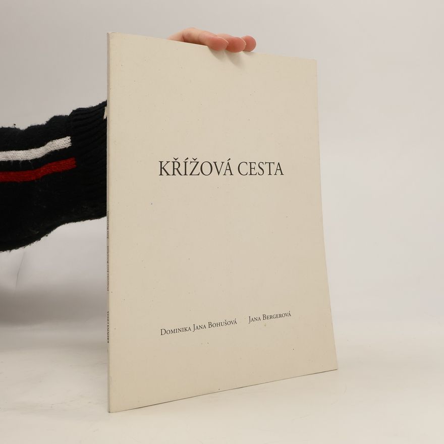 Dominika Jana Bohušová Křížová cesta