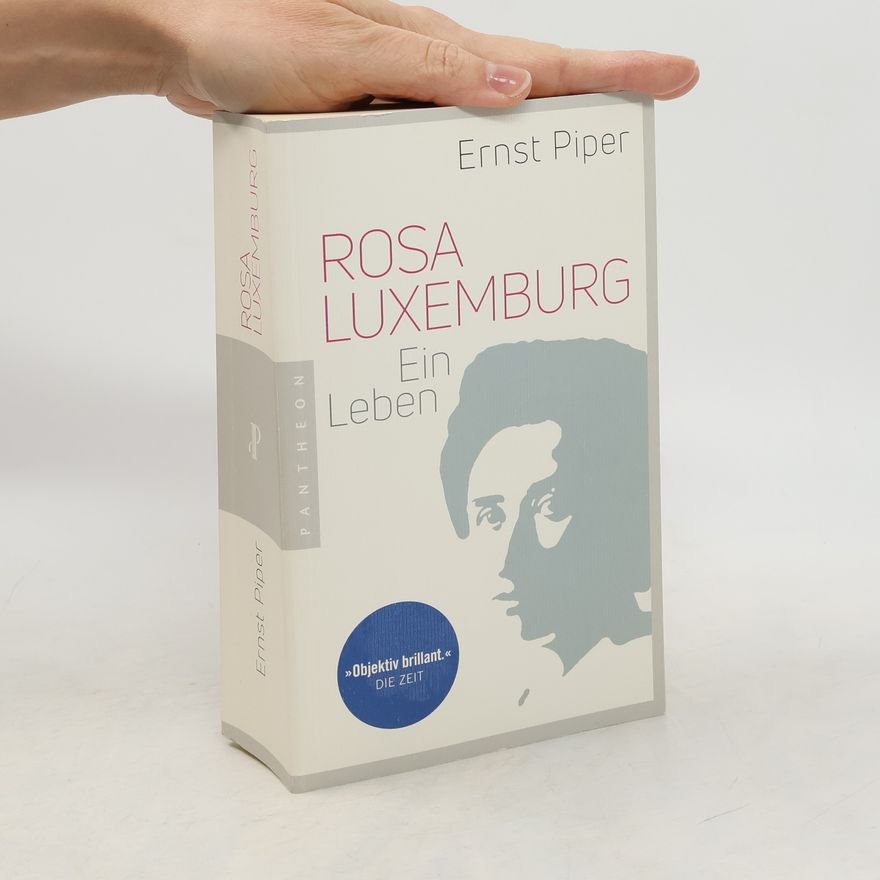 Ernst Piper Rosa Luxemburg
