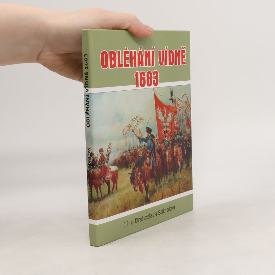 Drahoslava Stibralová Obléhání Vídně 1683