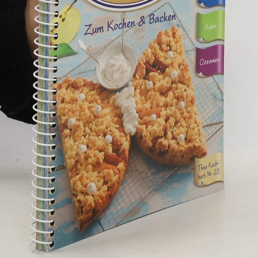 Kolektiv autorů Mit Thea um die Welt. Zum Kochen & Backen