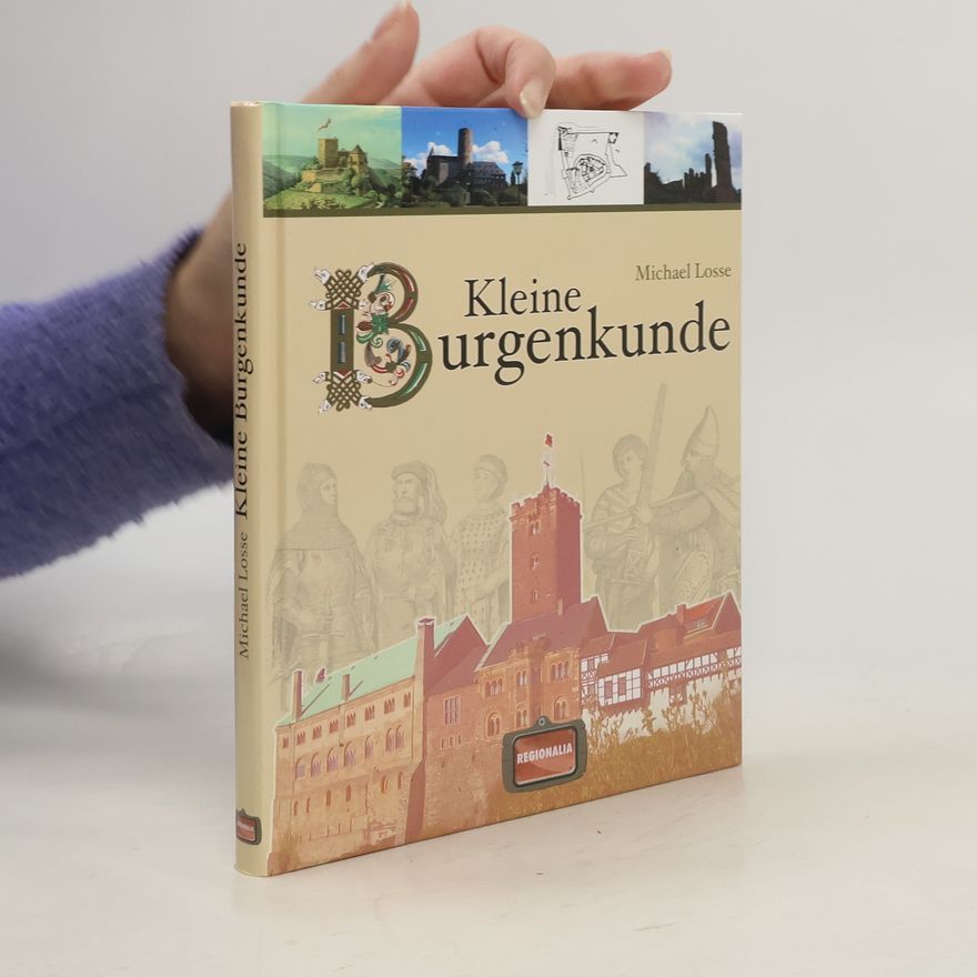 Michael Losse Kleine Burgenkunde
