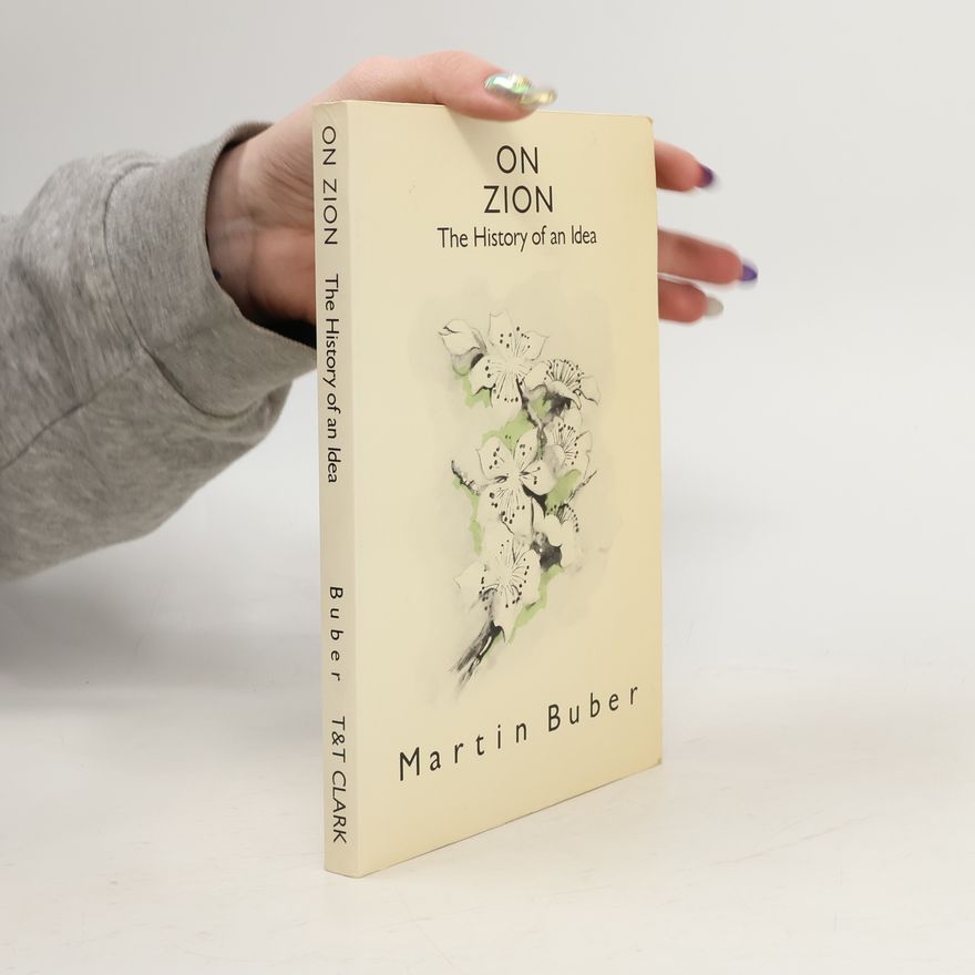 Martin Buber On Zion
