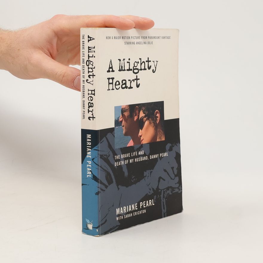 Mariane Pearl A Mighty Heart - The Daniel Pearl Story