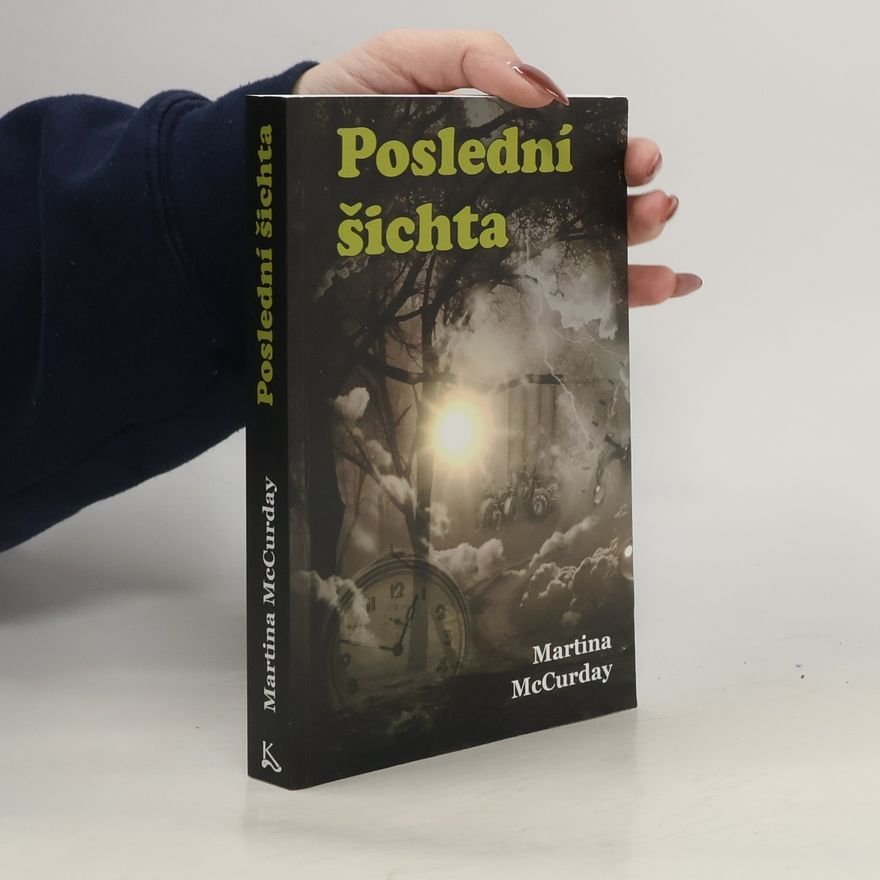 Martina McCurday Poslední šichta