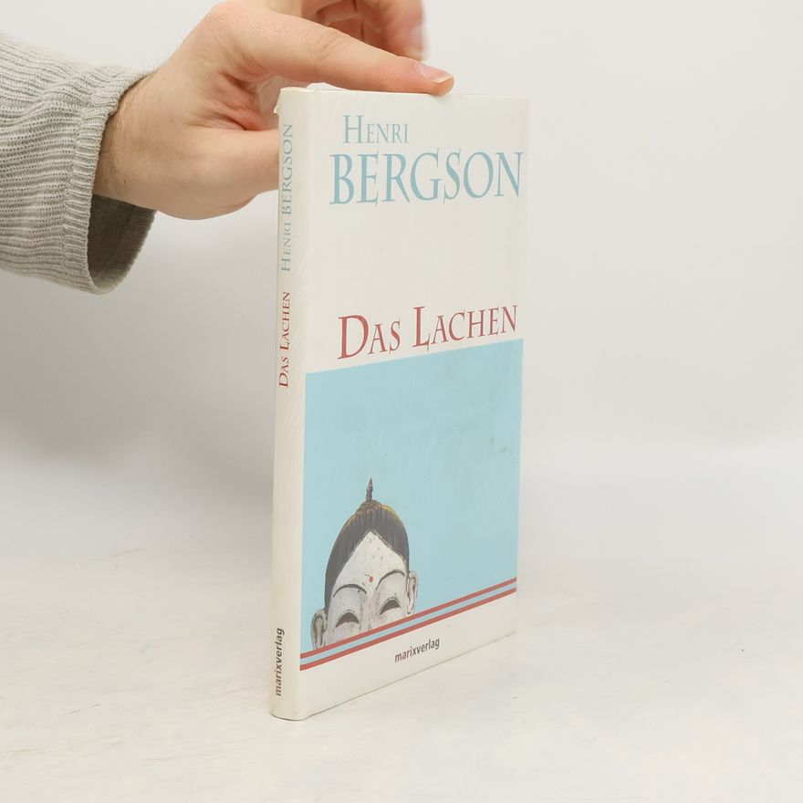 Henri Bergson Kleine philosophische Reihe: Das Lachen