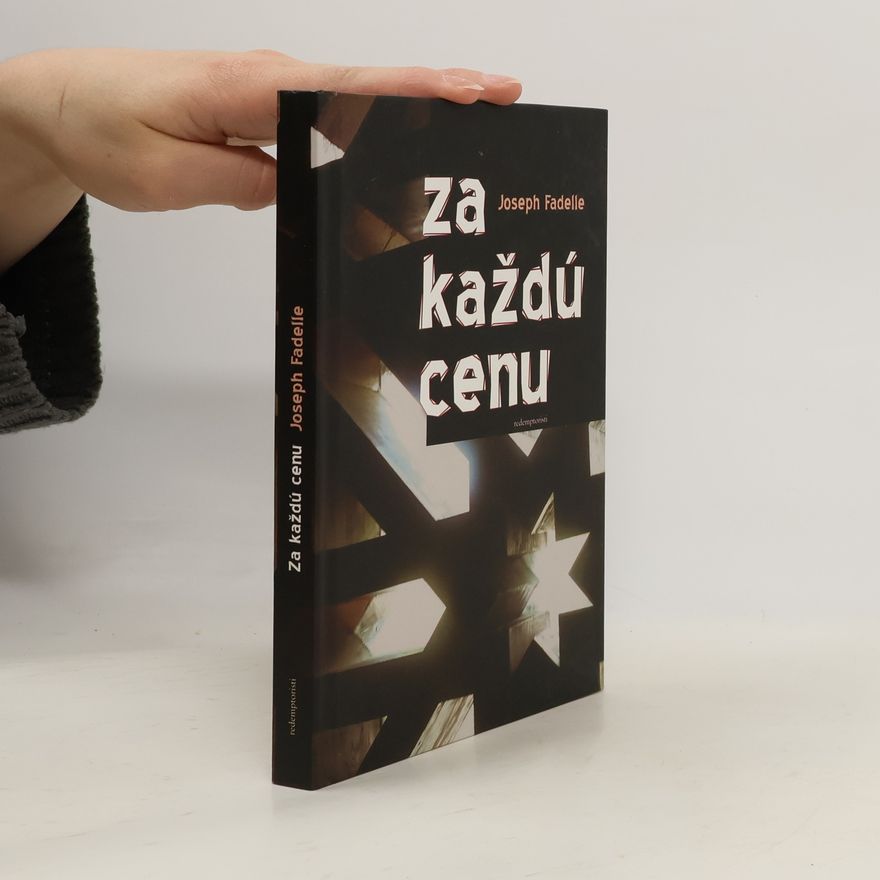 Joseph Fadelle Za každú cenu