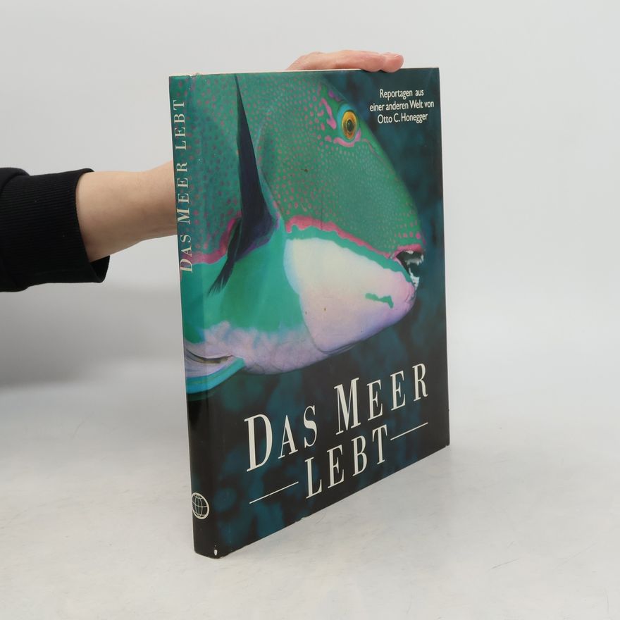 Otto C. Honegger Das Meer lebt