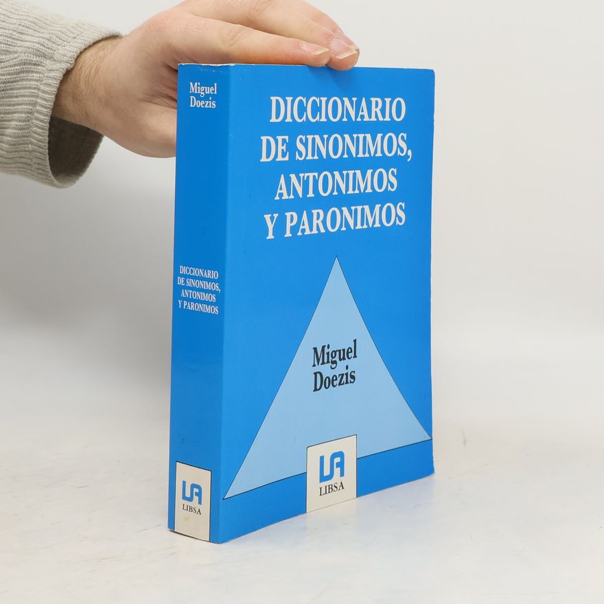 Miguel Doezis Diccionario de Sinónimos, Antónimos y Parónimos