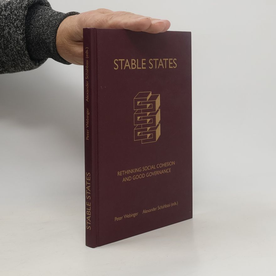 Various authors Stable states : rethinking social cohesion and good governance