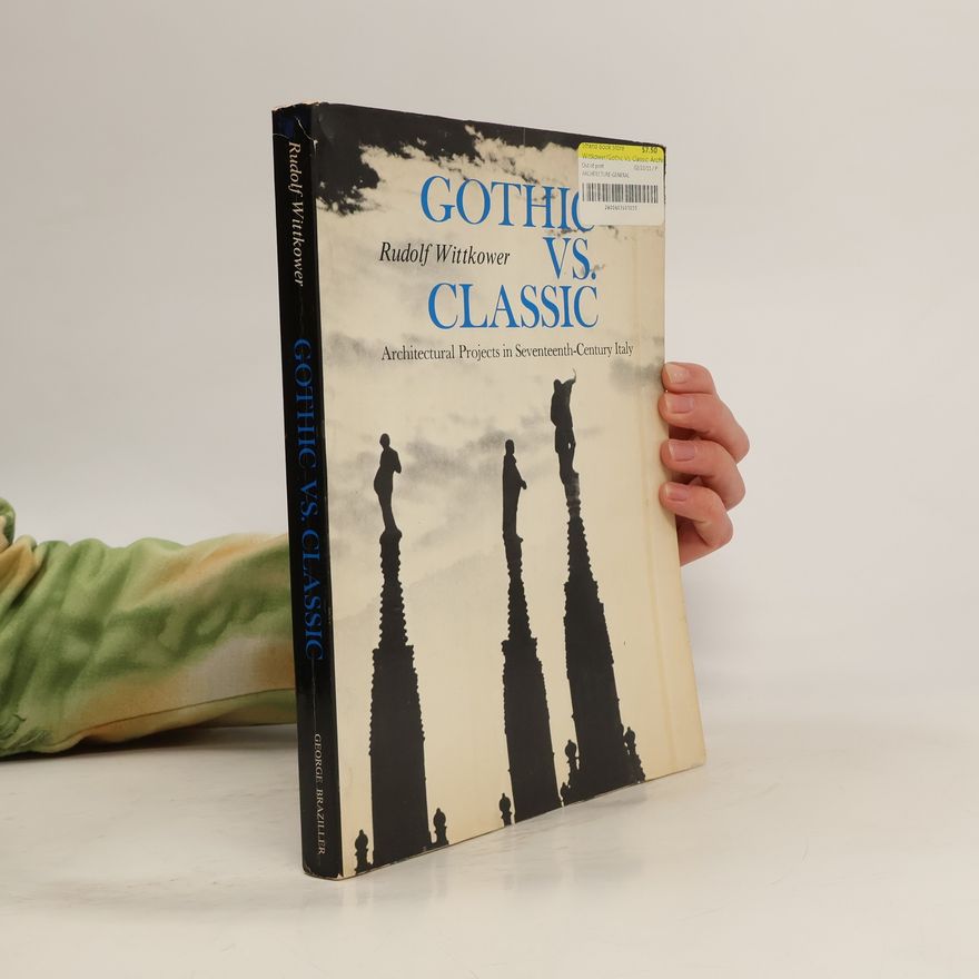 Rudolf Wittkower Gothic Vs Classic