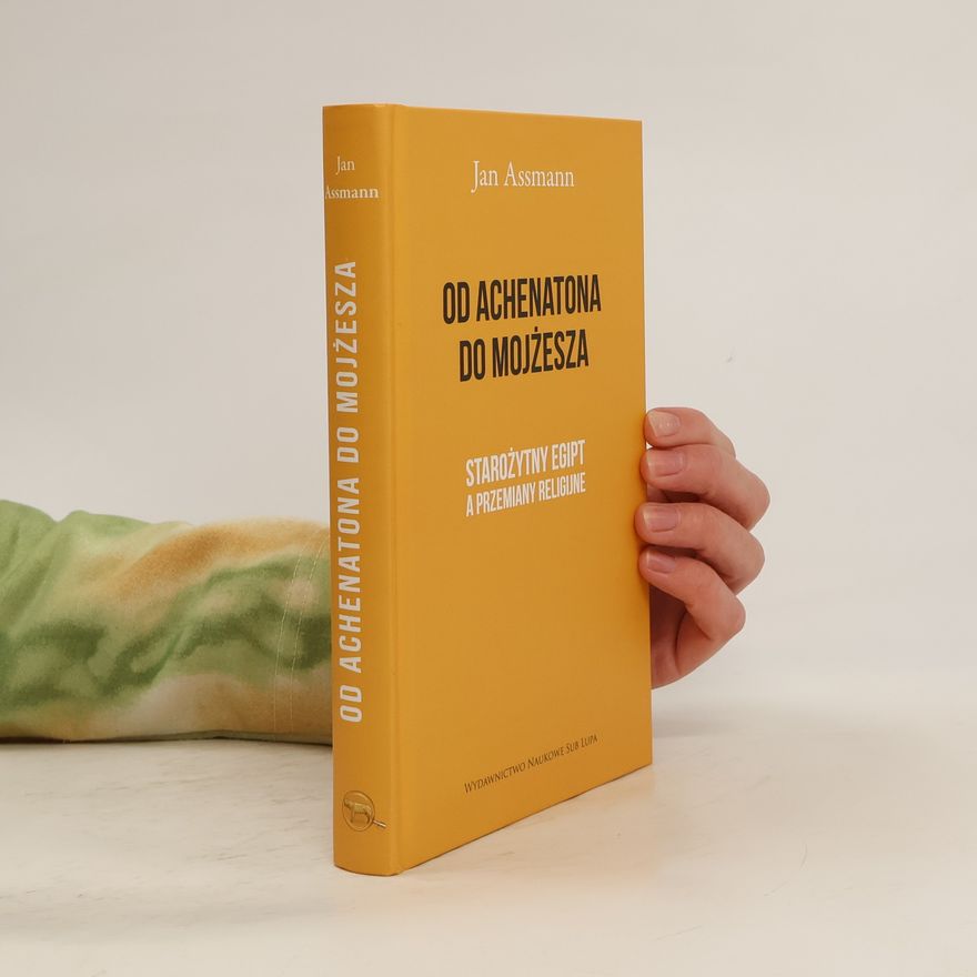 Jan Assmann Od Achenatona do Mojżesza