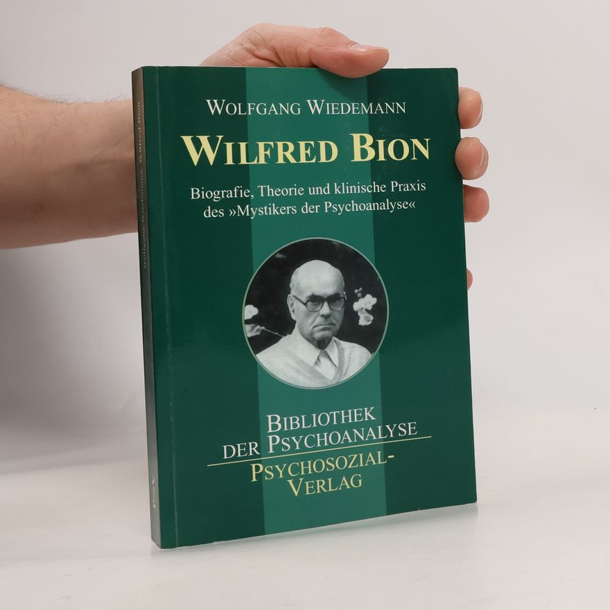 Wolfgang Wiedemann Wilfred Bion