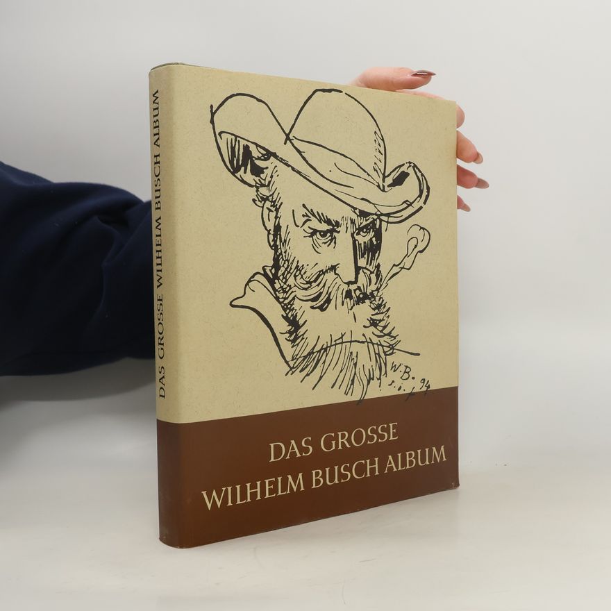 Wilhelm Busch Das Grosse Wilhelm Busch-Album