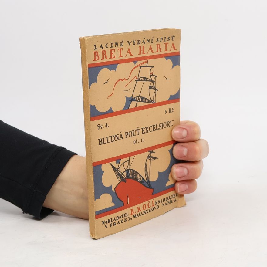 Francis Bret Harte Bludné pouti Excelsioru II.