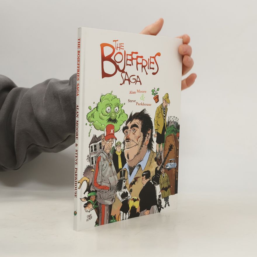 Alan Moore The Bojeffries Saga
