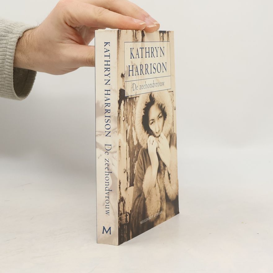 Kathryn Harrison De zeehondvrouw