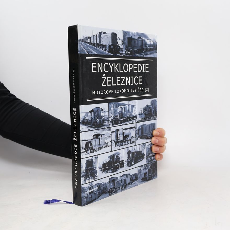 Various authors Encyklopedie železnice. Motorové lokomotivy ČSD 2