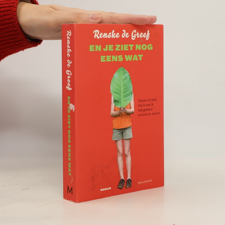 Renske de Greef En je ziet nog eens wat