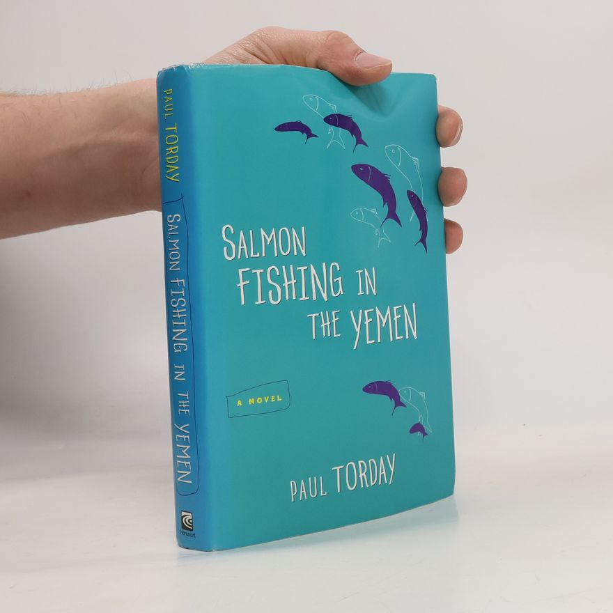 Paul Torday Salmon Fishing in the Yemen